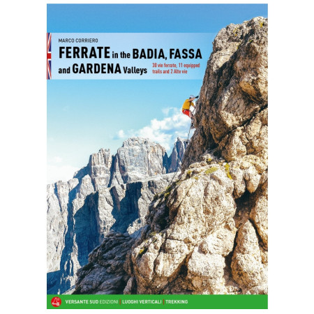Lezecký průvodce Versante Sud Ferrate in the Badia, Fassa and Gardena Valleys кольоровий мікс
